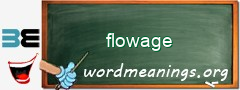 WordMeaning blackboard for flowage